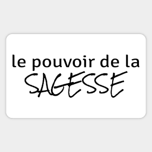 Power of Wisdom (in French) Magnet